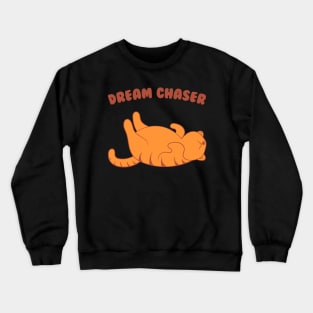 Dream Chaser Crewneck Sweatshirt